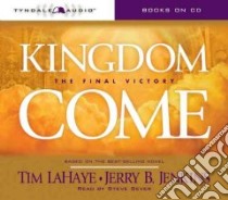 Kingdom Come libro in lingua di LaHaye Tim F., Jenkins Jerry B., Sever Steve (NRT)