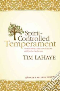 Spirit-Controlled Temperament libro in lingua di LaHaye Tim F.
