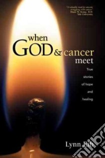 When God & Cancer Meet libro in lingua di Eib Lynn, Jackson Lisa A. (EDT)