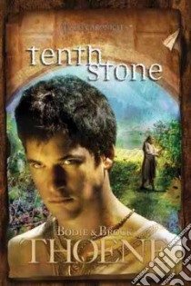 Tenth Stone libro in lingua di Thoene Bodie, Thoene Brock