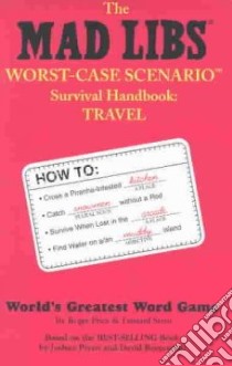 The Mad Libs Worst-Case Scenario Survival Handbook libro in lingua di Price Roger, Stern Leonard