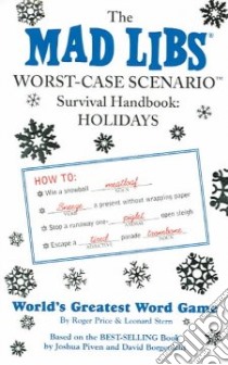 The Mad Libs Worst-Case Scenario Survival Handbook libro in lingua di Price Roger, Stern Leonard
