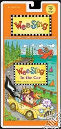 Wee Sing in the Car libro in lingua di Beall Pamela Conn, Nipp Susan Hagen, Guida Liisa Chauncy (ILT)