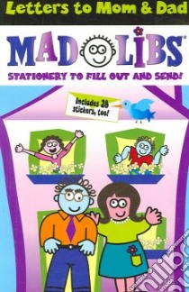 Letters to Mom & Dad Mad Libs libro in lingua di Price Roger, Stern Leonard