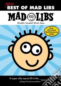 More Best of Mad Libs libro in lingua di Price Roger, Stern Leonard