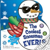 The Coolest Snowman Ever! libro in lingua di Petrosino Tamara (ILT), Ciminera Siobhan