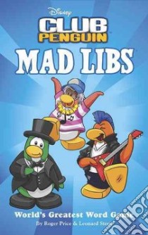 Disney Club Penguin Mad Libs libro in lingua di Price Roger, Stern Leonard