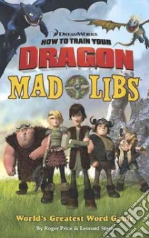How to Train Your Dragon Mad Libs libro in lingua di Price Roger, Stern Leonard