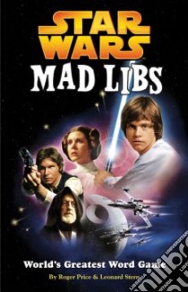 Star Wars Mad Libs libro in lingua di Price Roger, Stern Leonard