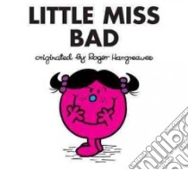 Little Miss Bad libro in lingua di Hargreaves Roger, Hargreaves Roger (ILT)