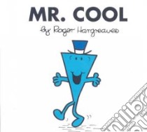 Mr.Cool libro in lingua di Hargreaves Roger, Hargreaves Adam (ILT)