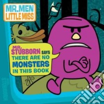 Mr. Stubborn Says There Are No Monsters in This Book libro in lingua di Penguin Group USA (COR)