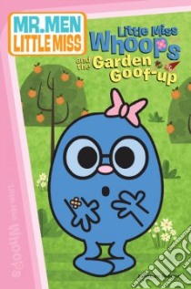 Little Miss Whoops and the Garden Goof-up libro in lingua di Penguin Group USA (COR)