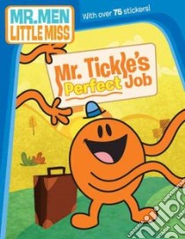 Mr. Tickle's Perfect Job libro in lingua di Penguin Group USA (COR)