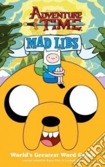 Adventure Time Mad Libs libro in lingua di Price Roger (CRT), Stern Leonard (CRT)