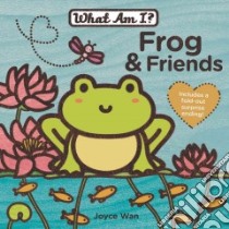 Frog & Friends libro in lingua di Wan Joyce
