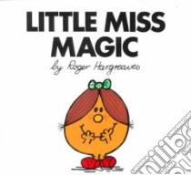 Little Miss Magic libro in lingua di Hargreaves Roger