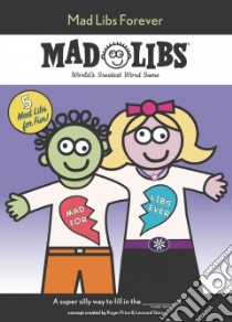 Mad Libs Forever libro in lingua di Price Roger (CRT), Stern Leonard (CRT)