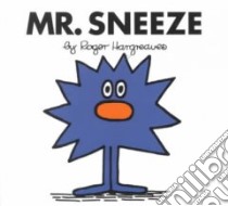 Mr. Sneeze libro in lingua di Hargreaves Roger
