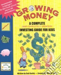 Growing Money libro in lingua di Karlitz Gail, Honig Debbie, Lewis Stephen
