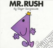 Mr. Rush libro in lingua di Hargreaves Roger (ILT)