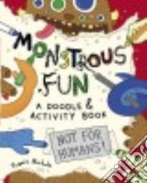 Monstrous Fun libro in lingua di Nichols Travis