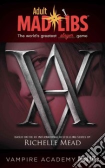 Vampire Academy Mad Libs libro in lingua di Dragoon Leigh (ADP)