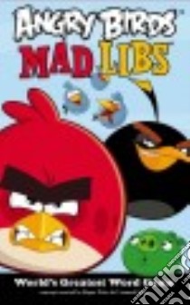 Angry Birds Mad Libs libro in lingua di Price Roger (CRT), Stern Leonard (CRT)