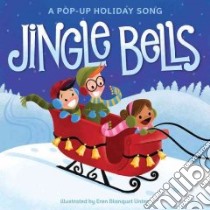Jingle Bells libro in lingua di Unten Eren Blanquet (ILT)