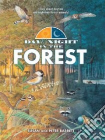 Day and Night in the Forest libro in lingua di Barrett Susan, Barrett Peter (ART)