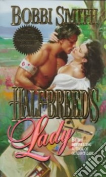 Half-Breed's Lady libro in lingua di Smith Bobbi