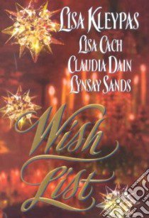 Wish List libro in lingua di Kleypas Lisa (EDT), Dain Claudia, Sands Lynsay