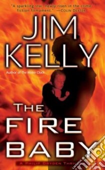 The Fire Baby libro in lingua di Kelly Jim
