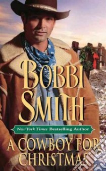 Cowboy for Christmas libro in lingua di Bobbi Smith