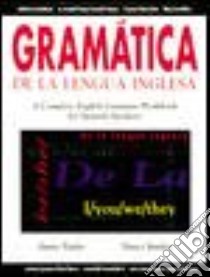 Gramatica De LA Lengua Inglesa libro in lingua di Taylor James, Stanley Nancy