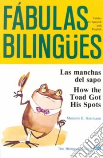 Las Manchas Del Sapo libro in lingua di Herrmann Marjorie E.