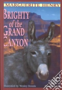 Brighty of the Grand Canyon libro in lingua di Henry Marguerite, Dennis Wesley (ILT)