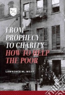 From Prophecy to Charity libro in lingua di Mead Lawrence M.