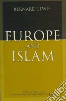 Europe And Islam libro in lingua di Lewis Bernard