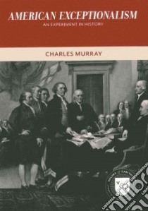 American Exceptionalism libro in lingua di Murray Charles
