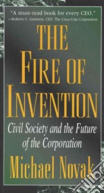 The Fire of Invention libro in lingua di Novak Michael