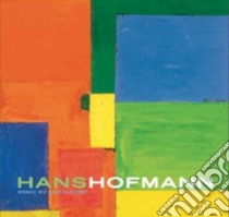 Hans Hofmann libro in lingua di Hofmann Hans, Hofmann Hans (EDT), Yohe James