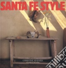 Santa Fe Style libro in lingua di Mather Christine, Woods Sharon, Reck Robert (PHT), Parsons Jack (PHT)