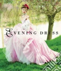 Evening Dress libro in lingua di Black Alexandra