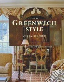 Greenwich Style libro in lingua di Rinfret Cindy, Williams Bunny (FRW), Rosselli John (FRW)