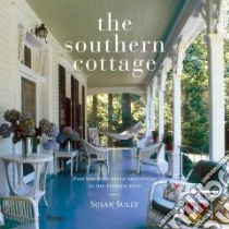 The Southern Cottage libro in lingua di Sully Susan