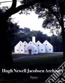 Hugh Newell Jacobsen Architect libro in lingua di Jacobsen Hugh Newell