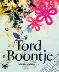 Tord Boontje libro in lingua di Margetts Martina, Boontje Tord (CON)