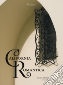 California Romantica libro in lingua di Keaton Diane (CRT), Waldie D. J., Hardaway Lisa (PHT), Hester Paul (PHT)