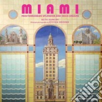 Miami libro in lingua di Dunlop Beth, Stern Robert A. M. (INT), Brooke Steven (PHT)